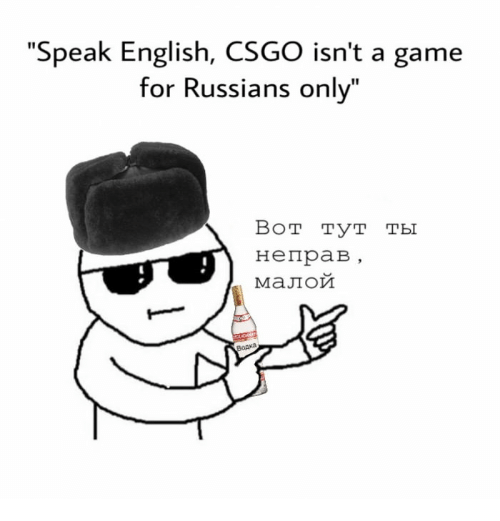 speak english csgo isn't a game for russian only